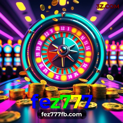 fez777.COM PLATAFORMA OFICIAL-🎖-fez777 slots